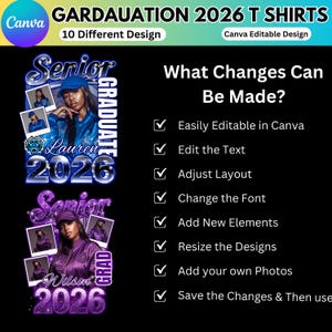 May include: Image promoting Canva-editable graduation t-shirt designs for the class of 2026. The design features two examples with photos, names, and the year. Text highlights customization options like editing text, adjusting layouts, and adding photos.