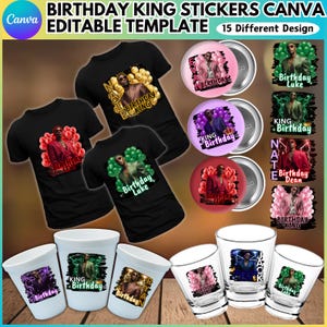 Birthday King Styrofoam T Shirts Editable Bundle, Birthday Party Styrofoam Cup Design, Pin Button Sticker Template, Customize PartyShotGlass