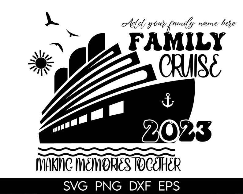 Family Cruise 2023 Svg Family Cruise Svg Family Vacation Etsy