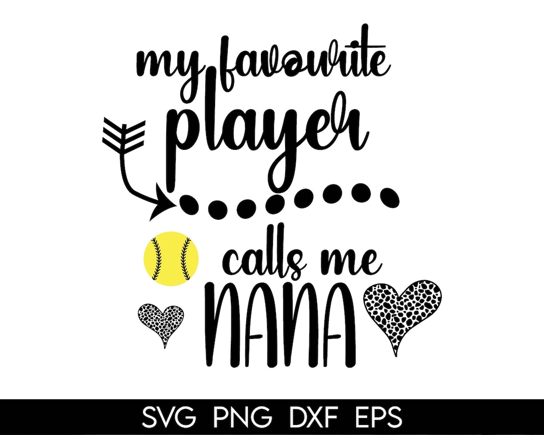 Softball Nana Svg Fun Gift for Nana Svg My Favorite Player Etsy