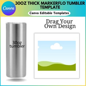 Canva Tumbler Templates, Tumbler Canva Editable, 30oz Thick Markerflo Tumbler, 30oz Tumbler Sublimation Template, 30oz Tumbler Template