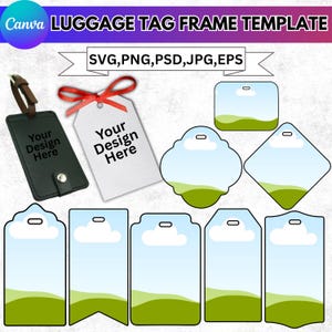 May include: A collection of luggage tag frame templates in various shapes, including rectangular, square, and rounded designs. The tags feature a sky and landscape graphic, with the text "Your Design Here" on some. The image also includes the text "LUGGAGE TAG FRAME TEMPLATE".
