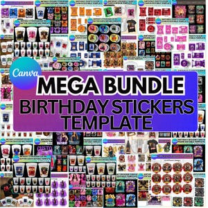 May include: A collage of birthday-themed products, including stickers, shirts, cup designs, and party favors. The text "MEGA BUNDLE BIRTHDAY STICKERS TEMPLATE" is prominently displayed. Various designs and templates are visible, suitable for creating personalized birthday items.