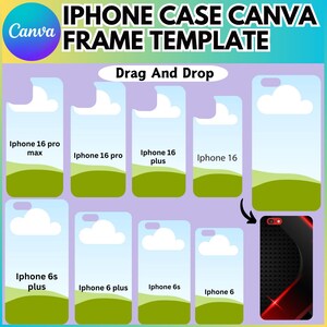 May include: A Canva template for creating iPhone case designs. The template features eight different iPhone case mockups with a sky and grass background. The text "Drag And Drop" is at the top of the image. The text "IPHONE CASE CANVA FRAME TEMPLATE" is at the top of the image. The text "Canva" is in a circle at the top left of the image.