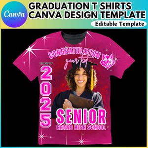May include: Pink graduation t-shirt design template with a photo placeholder, the text "CONGRATULATION your text CLASS OF 2025 SENIOR GRAND HIGH SCHOOL" and a pink fox graphic.