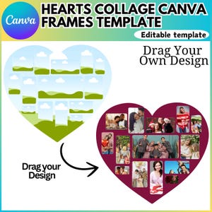 May include: A Canva template for creating a heart-shaped collage of photos. The template features a heart-shaped frame with a green and blue background and a heart-shaped frame with a burgundy background. The text "Drag Your Own Design" is displayed above the burgundy heart.