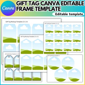 May include: A collection of gift tag templates with a sky and landscape design. The templates are in various shapes, including rectangular, square, and circular. The text "GIFT TAG CANVA EDITABLE FRAME TEMPLATE" is at the top, with "Editable template" below.
