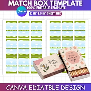 May include: A printable matchbox template on an 11 inch by 8.5 inch sheet featuring a blue sky and green landscape pattern. Two assembled matchboxes are shown: one with a daisy and the text Good Vibes, and one with floral art and the text little things make big days.