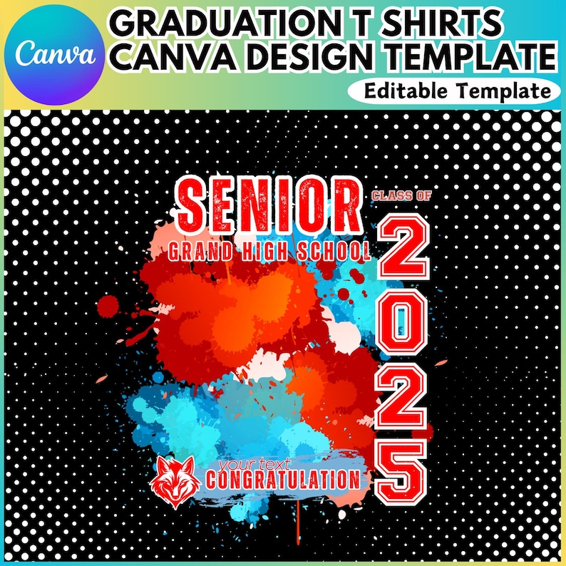 May include: Red, blue and white watercolour splatter design on a black background with the text "Senior Class of 2025 Grand High School" and "your text congratulation".