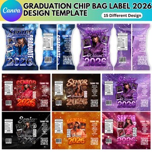 May include: A design template for graduation chip bag labels. The labels feature photos of graduates, the word "Senior," and the year "2026." The design includes the words "Graduate" and "Thank You," along with a QR code.