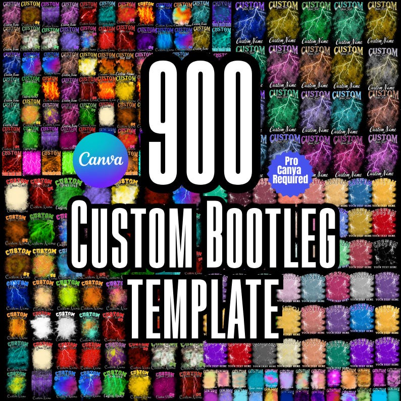 May include: A graphic featuring a collection of 900 custom bootleg templates. The image showcases a variety of colorful designs with the word "CUSTOM" and "TEMPLATE" in large, bold text. The Canva logo is also visible.