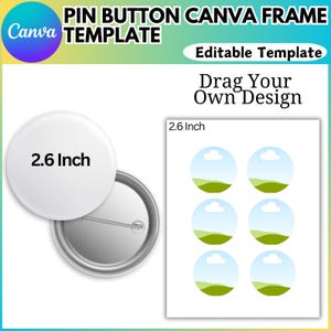 May include: A white pin button template with a 2.6 inch diameter. The template is surrounded by a silver metal frame. The image also shows six example designs with a blue sky, white clouds, and green hills.