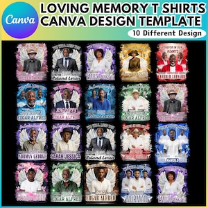 May include: A selection of memorial T-shirt designs. Each shirt displays a portrait, angel wings, and phrases like "Rest in Peace" or "Forever in Our Hearts." The shirts include names and dates. The top text reads "LOVING MEMORY T SHIRTS" and "CANVA DESIGN TEMPLATE."
