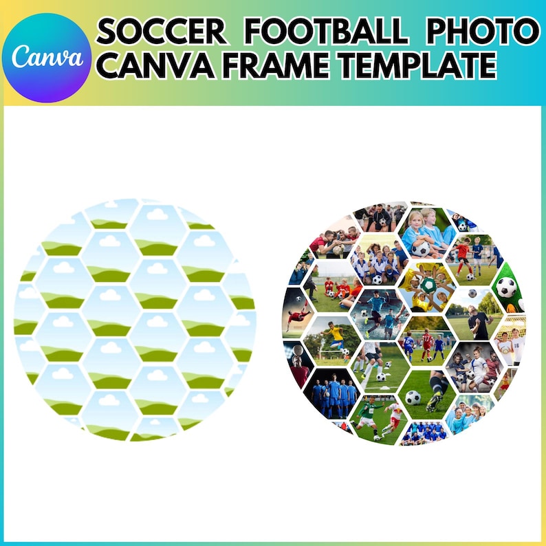 May include: A soccer ball photo frame template with a green and blue hexagonal pattern on the left and a collage of soccer players on the right.
