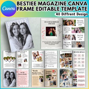 May include: A Canva template for a "Bestiee Magazine" with 40 different designs. The magazine features layouts with photos, text, and graphics, ideal for creating personalized content. The cover shows two smiling women. The template includes pages with phrases like "Bestie Bucket List" and "Best Friend".