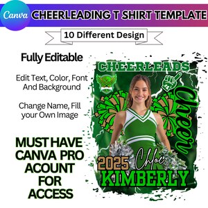 May include: A green and white cheerleading t-shirt template with the text "CHEERLEADS" and "Cheer". The template includes the text "2025 Chloe Kimberly" and the words "Fully Editable". The image also includes the text "MUST HAVE CANVA PRO ACCOUNT FOR ACCESS".
