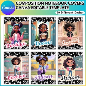 May include: A digital design featuring six composition notebook covers with illustrations of young girls. Each cover has a unique design, with names like Brooklyn, Naomi, and Savannah. The text "COMPOSITION NOTEBOOK COVERS" and "CANVA EDITABLE TEMPLATE" are at the top.