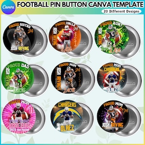 May include: A selection of football pin button templates. Each button displays a football player graphic and text like "Proud Sister," "Proud Uncle," and "Chargers." The buttons are circular with a silver metallic backing and diverse colour schemes.