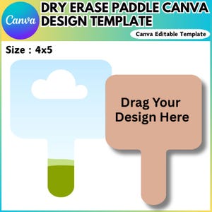 May include: A dry erase paddle template with a blue sky and a white cloud on the left side. The right side has a brown paddle with the text "Drag Your Design Here".