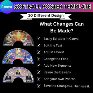 May include: A black poster template with the text "SOFTBALL POSTER TEMPLATE" and "10 Different Design". The poster includes examples of memorial designs with photos and text. The text "What Changes Can Be Made?" is also included.