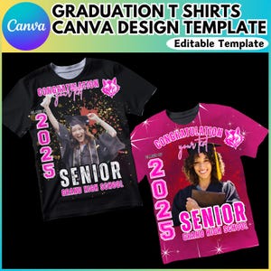 May include: Two black and pink graduation t-shirt designs with a photo placeholder. The shirts feature the text "CONGRATULATION your text", "CLASS OF 2025", "SENIOR", and "GRAND HIGH SCHOOL".