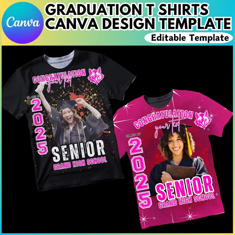 May include: Two black and pink graduation t-shirt designs with a photo placeholder. The shirts feature the text "CONGRATULATION your text", "CLASS OF 2025", "SENIOR", and "GRAND HIGH SCHOOL".