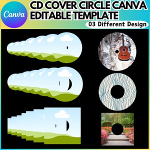 May include: A digital template for CD cover designs. The image showcases circular designs with landscape and abstract patterns, including a guitar and a garden scene. Text at the top reads "CD COVER CIRCLE CANVA EDITABLE TEMPLATE" and "03 Different Design".