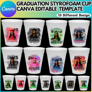 10 Graduation Styrofoam Cup Canva Editable Template, Graduation Party Cup Template, Customizable Styrofoam Cup Design, Digital Download