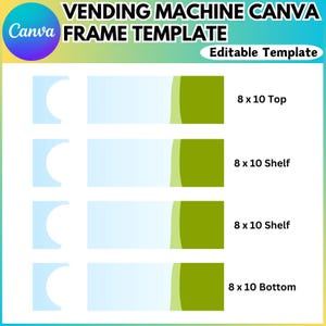 Op de afbeelding: Een Canva-sjabloon voor een frame van een automaat. De sjabloon heeft vier secties, elk met een maat en locatie: 8 x 10 Boven, 8 x 10 Plank, 8 x 10 Plank en 8 x 10 Onder.