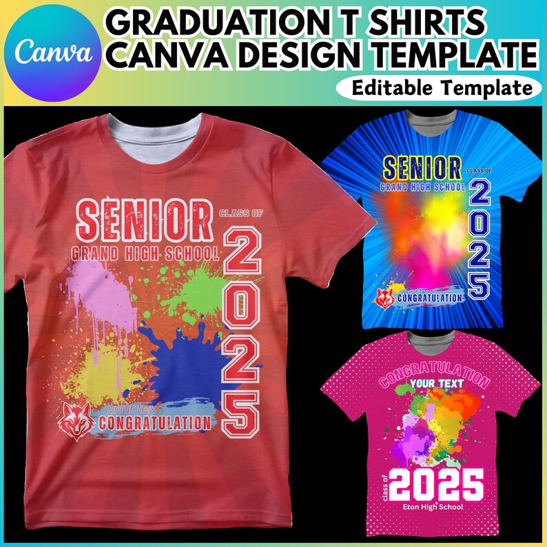 May include: Three graduation t-shirt designs featuring colourful paint splatters and the text "Senior", "Grand High School", and "Class of 2025".