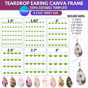 May include: A digital Canva template for teardrop earrings featuring multiple sheets with sizes ranging from 1.5 inches to 3 inches. The layout includes grid-aligned teardrop shapes, floral earring examples, and text labels indicating sizes in inches.