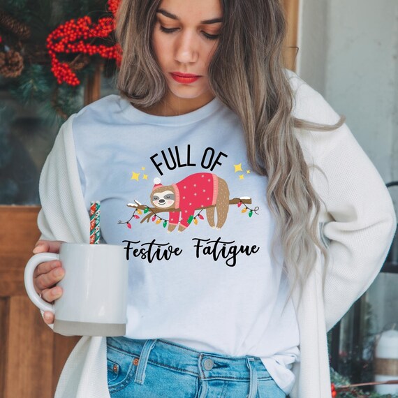 Full of Festive Fatigue T-Shirt - Spoonie Christmas Shirt - Xmas Spoonie Chronic Pain - Chronic Illness Holiday Flare Day...