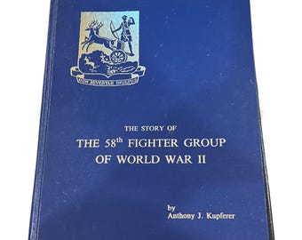 Książka historyczna 58. Grupy Myśliwskiej z czasów II wojny światowej autorstwa Anthony'ego J. Kupferera (oprawa twarda)