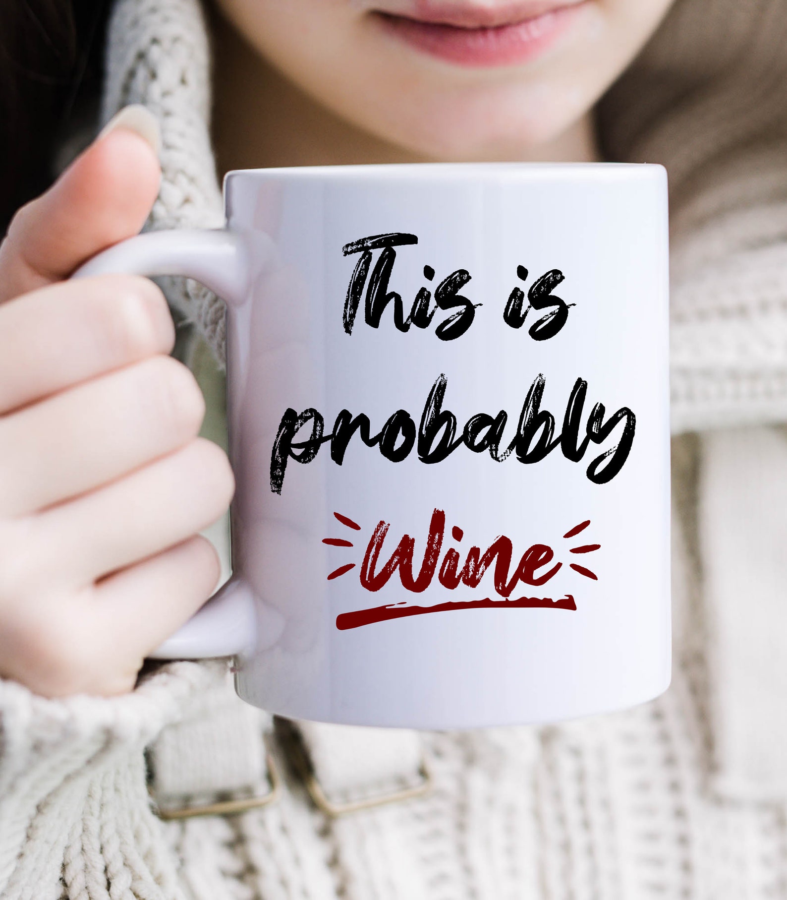 This Is Probably Wine Coffee Mug Funny Coffee Mug For Her Etsy