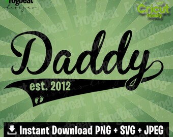 Download Daddy Est Svg Etsy