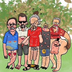 May include: A cartoon illustration of five figures with exaggerated features. One figure wears a red shirt with the word "CUNT" repeated. Another figure has the word "PORKER" on their shirt. The background features green foliage.