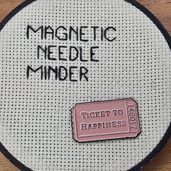 Ticket to Happiness Needle Minder Magnetic for Cross Stitch, Embroidery, or Happy Decorative Magnet - Ticket Needle Minder