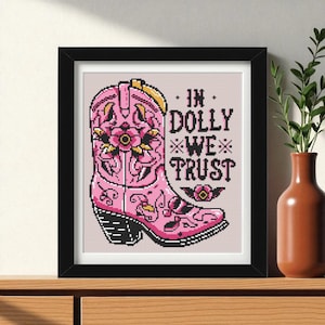 In Dolly We Trust Cross Stitch Pattern PDF - Girly Dolly Parton Embroidery Design - Backwoods Barbie Instant Download