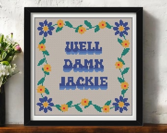 Damn Jackie Cross Stitch Pattern PDF – Funny TV Quote – That 70s Show Needlepoint – Modern Subversive Embroidery Pattern - Instant Download
