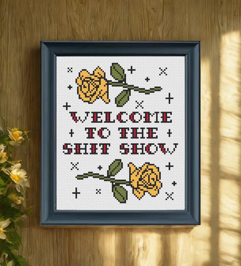 Welcome to the Shit Show Cross Stitch Pattern PDF – Funny Subversive Embroidery – Tattoo-Inspired Design – Instant Download