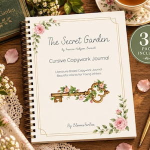 May include: A spiral-bound cursive copywork journal titled The Secret Garden by Frances Hodgson Burnett. The white cover features a gold key illustration, pink roses, green leaves, and text including 30 Pages Included and By BloomsForBee.