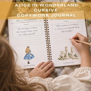 May include: A spiral-bound Alice in Wonderland cursive copywork journal featuring printed quotes from the book, lined writing spaces, and watercolor illustrations of Alice and chess pieces. The pages include text headers and decorative floral accents.