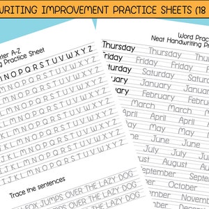 May include: Handwriting practice sheets with capital letters and words for neat handwriting practice. The sheets include the alphabet, days of the week, and months of the year. The text "HANDWRITING IMPROVEMENT PRACTICE SHEETS (18 PAGES)" is at the top.