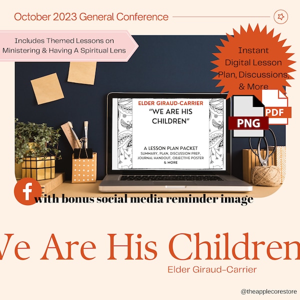 We Are His Children Elder Giraud-Carrier General Conference October 2023 Lesson Plan Packet Activity for Relief Society or Elders Quorum