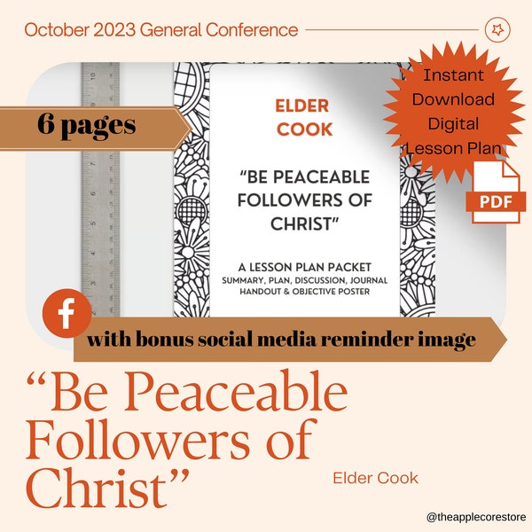 Be Peaceable Followers of Christ: Elder Cook General Conference October 2023 Lesson Plan for Relief Society or Elders Quorum