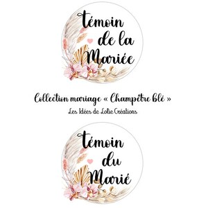 BADGE PERSONNALISÉ MARIAGE / Témoin marié / Témoin mariée / Famille / Prénom / Champêtre / Mariage / Personnalisé Modèle 2