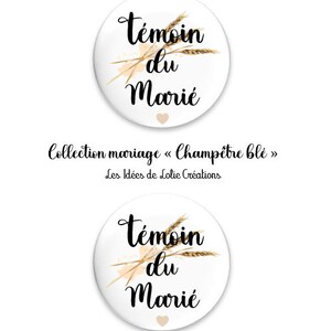 BADGE PERSONNALISÉ MARIAGE / Témoin marié / Témoin mariée / Famille / Prénom / Champêtre / Mariage / Personnalisé Modèle 3