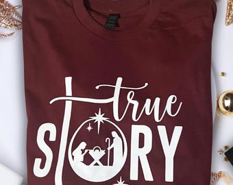 True Story Holiday Shirt