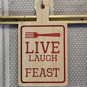 LIVE LAUGH FEAST - Real wood carved funny sign, cute gift, home and kitchen décor, humor, mom gift Decorative cutting board