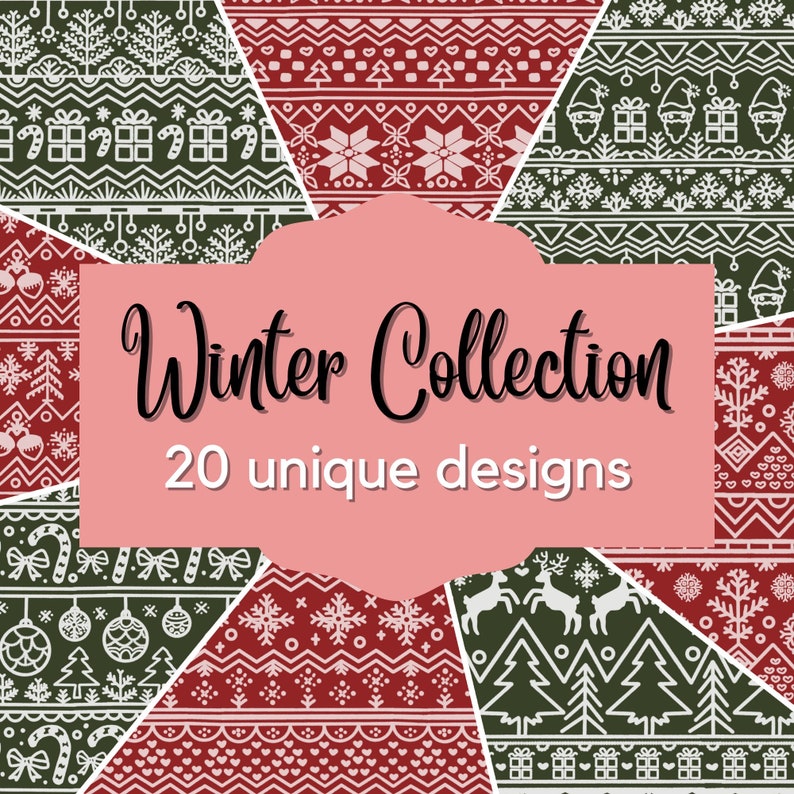 May include: A collection of 20 unique winter-themed patterns in red, green, and white. The patterns feature snowflakes, reindeer, Christmas trees, and other winter motifs. The text "Winter Collection 20 unique designs" is displayed in a pink banner.